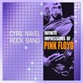 cyril navel rock band - infinite impressions of pink floyd